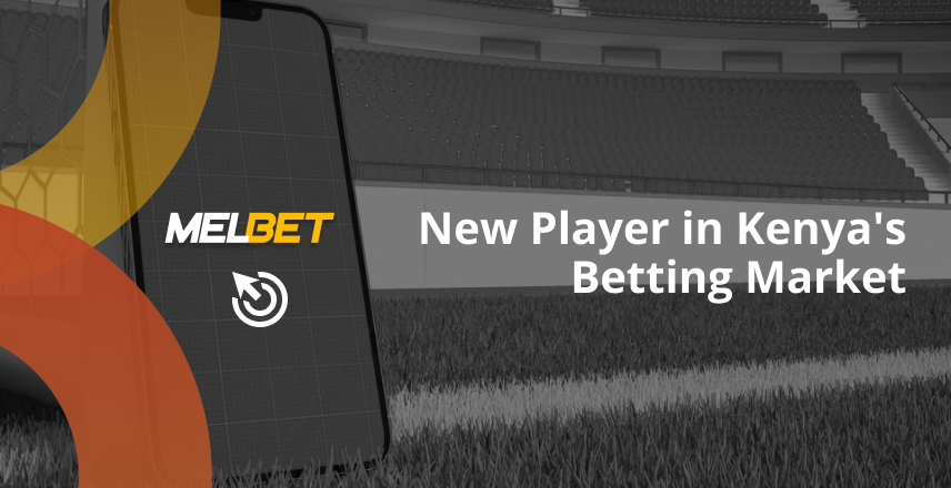 What is Melbet? Understanding the New Player in Kenya's Betting Market