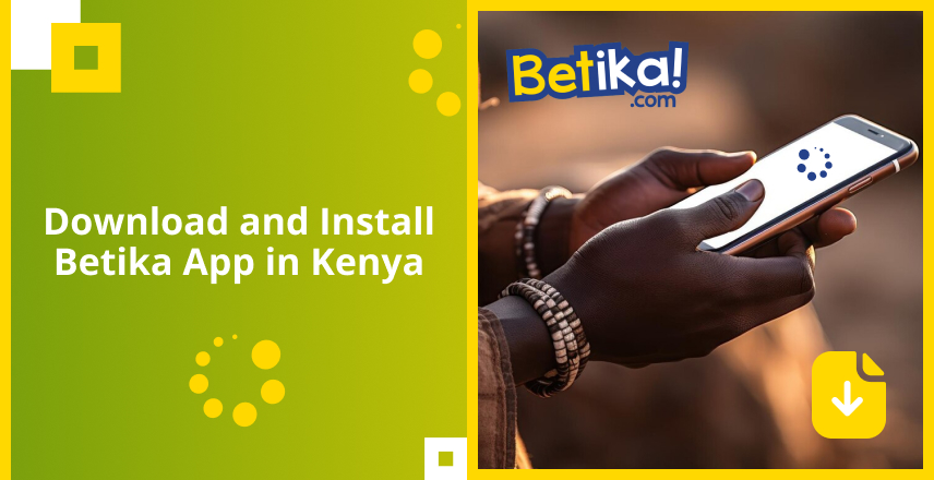 How to Download and Install Betika App in Kenуa