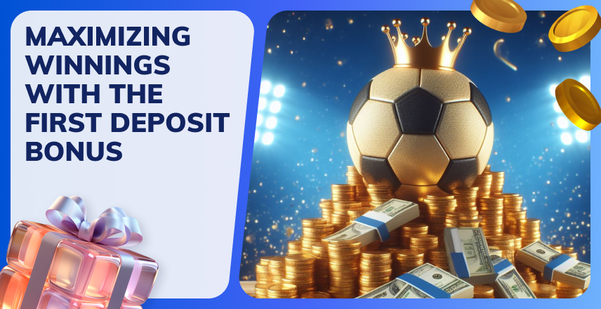 Maximizing Your Winnings with the 1xBet First Deposit Bonus